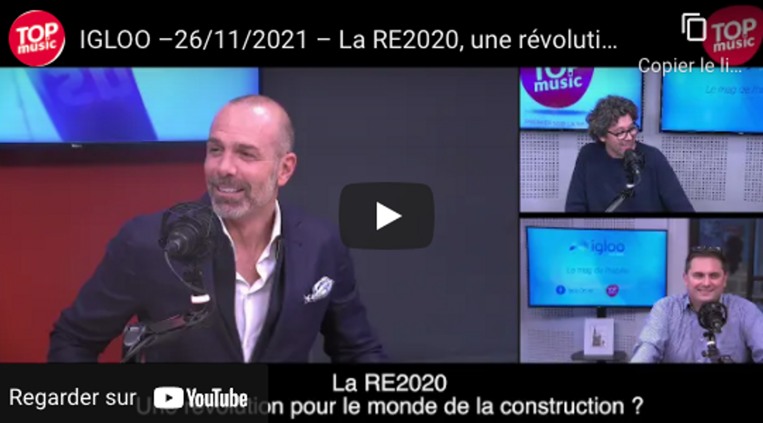 igloo : La RE2020, une révolution pour le monde de la construction ?